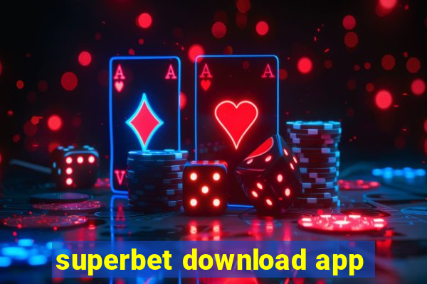 superbet download app